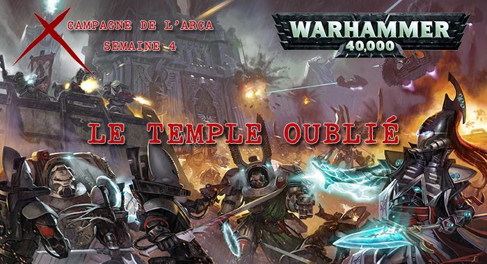 La Guerre de l&rsquo;Arca – Semaine 4