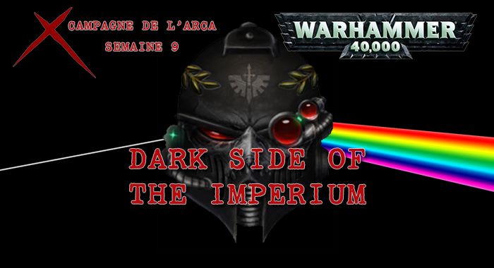 La Guerre de l&rsquo;Arca – Semaine 9